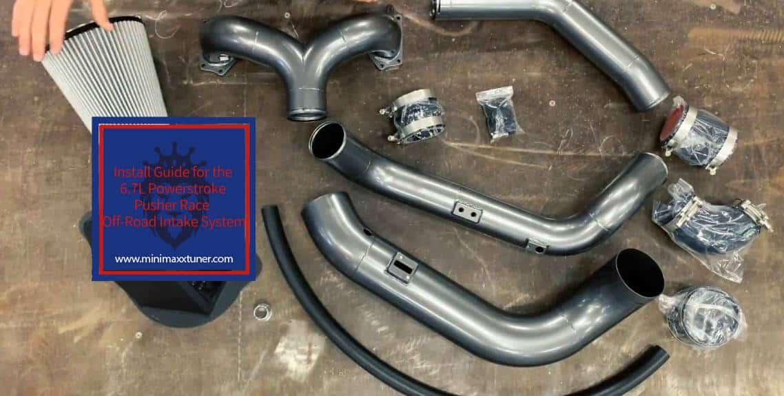 Install Guide for the 6.7L Powerstroke Pusher Race Off-Road Intake System https://minimaxxtuner.com