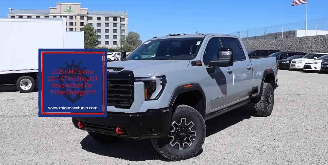 2025 GMC Sierra 2500 AT4X Should I Have Waited For These Changes