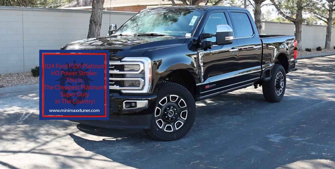 2024 Ford F350 Platinum HO Power Stroke This Is The Cheapest Platinum Super Duty In The Country! https://minimaxxtuner.com