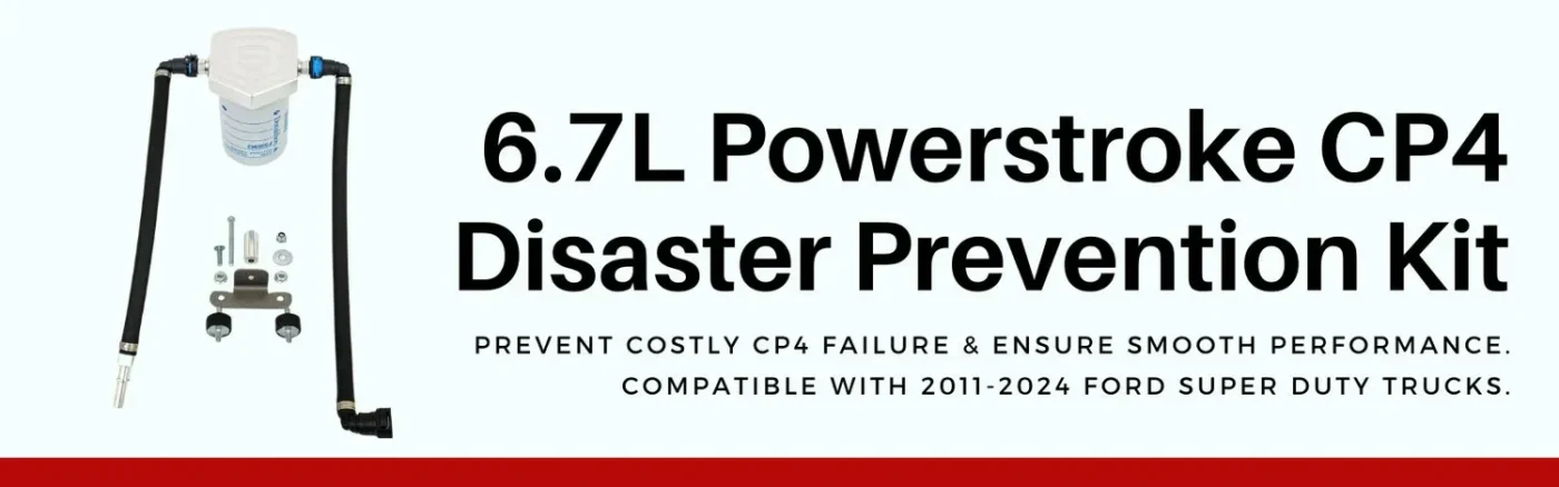 6.7L Powerstroke CP4 Disaster Prevention Kit