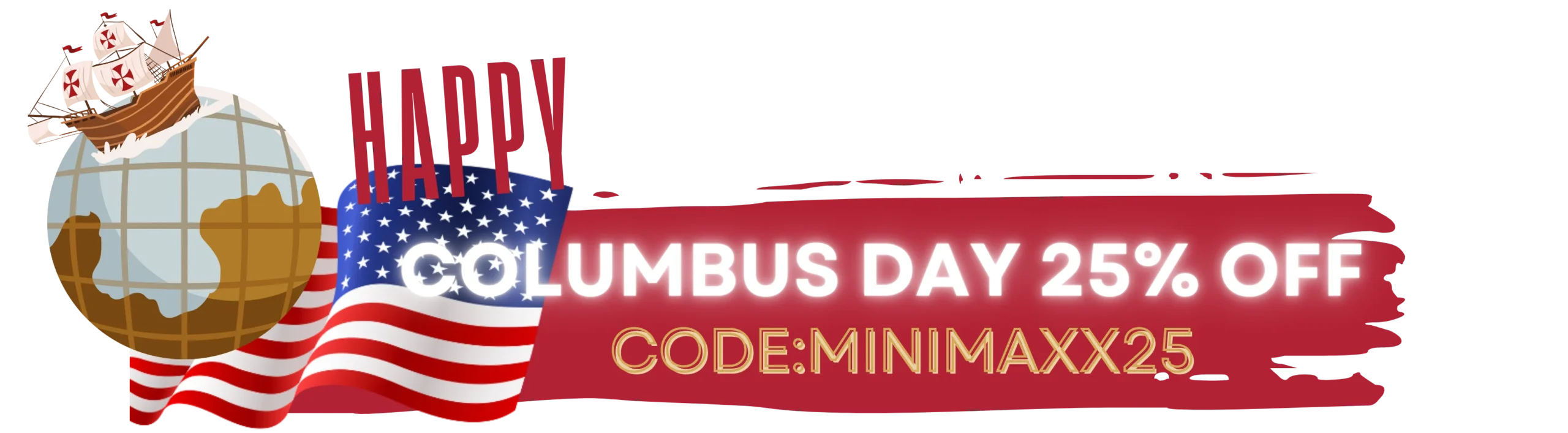 Columbus Day 25% minimaxxtuner https://minimaxxtuner.com